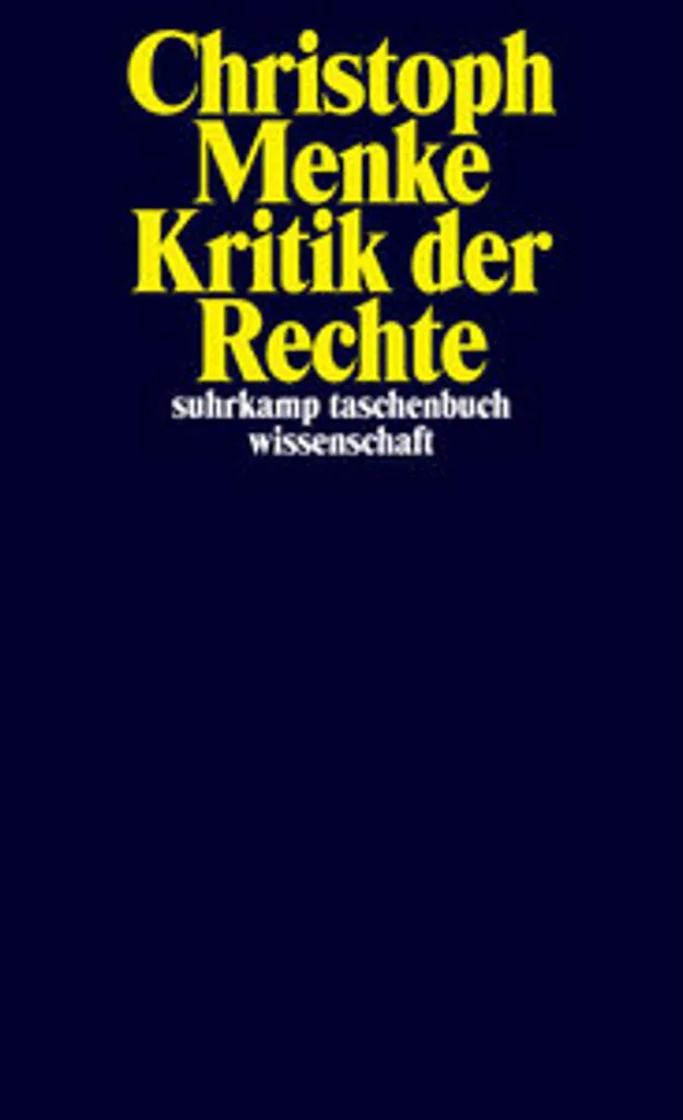 Kritik der Rechte : Édition de référence en philosophie et droit privé