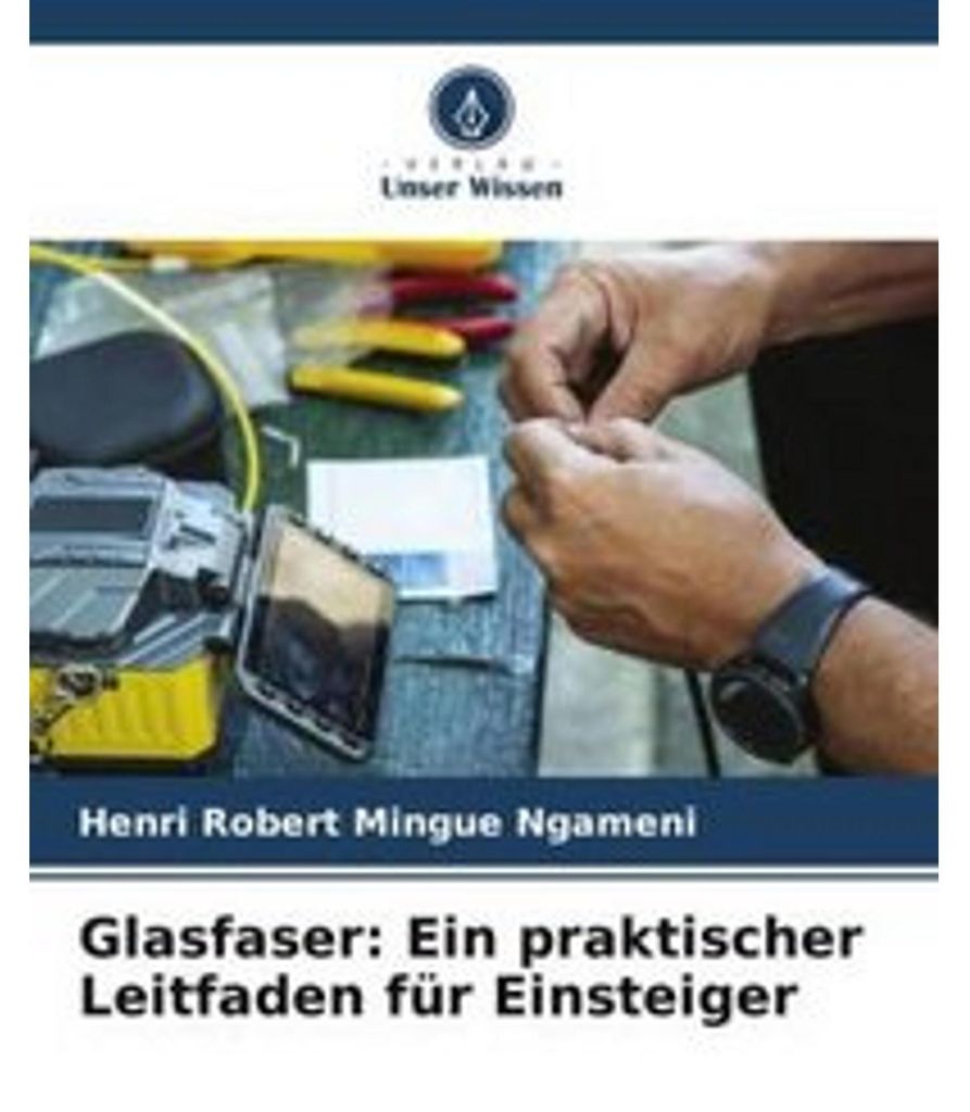 Glasfaser: Ein praktischer Leitfaden für Einsteiger