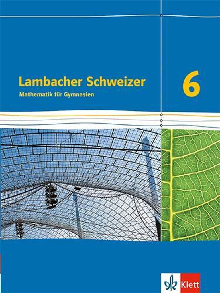 Lambacher Schweizer. 6. Schuljahr. Schülerbuch. Neubearbeitung. Baden-Württemberg