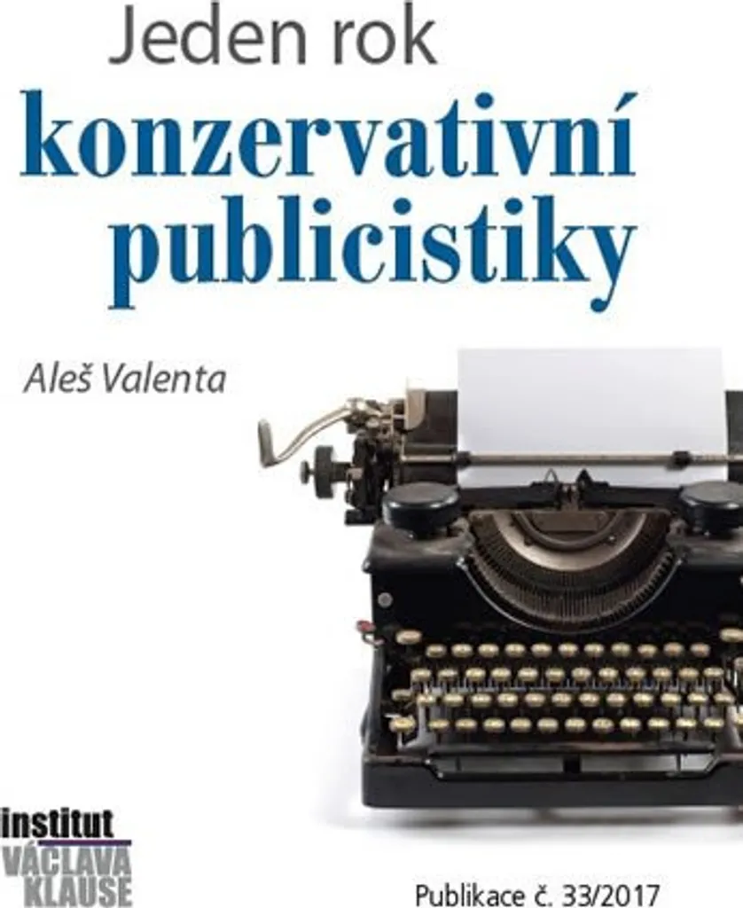 Jeden rok konzervativní publicistiky : Vision d'Aleš Valenta en Détail