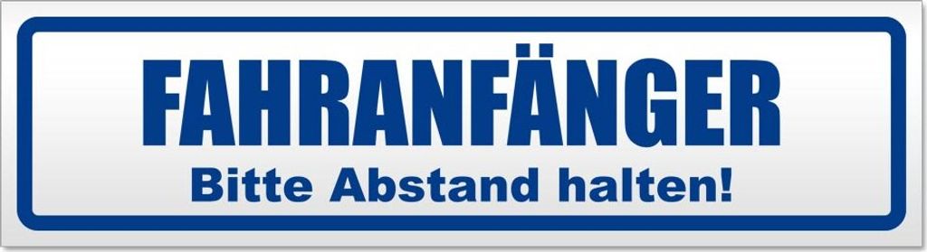 Fahranfänger. Bitte Abstand halten! Magnetschild Schild magnetisch