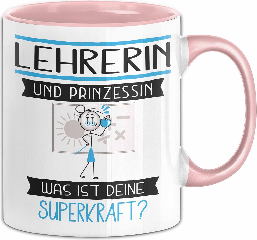 Lehrerin Und Prinzessin Tasse Geschenk Für Eine Lehrerin Geburtstag Was Ist Deine Superkraft (Rosa)