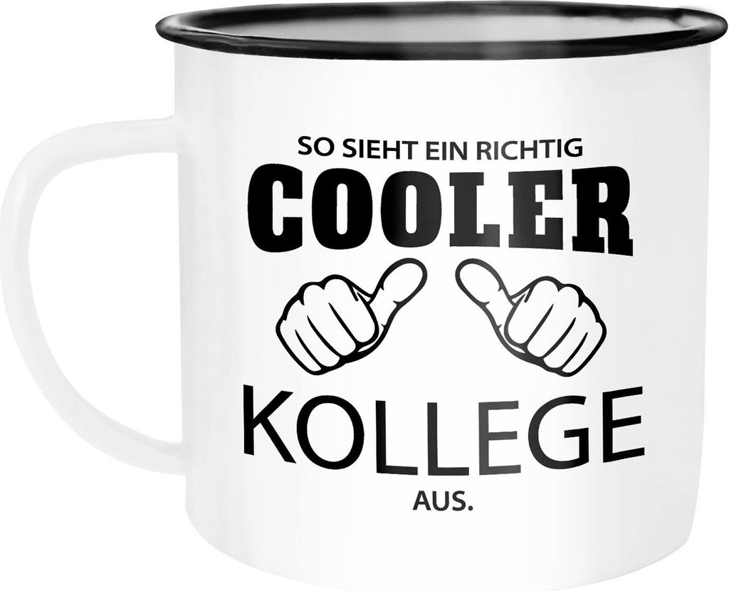 Emaille Tasse Becher So sieht ein richtig ein richtig cooler Kollege aus Berufe Kaffeetasse Moonworks weiß-schwarz unisize