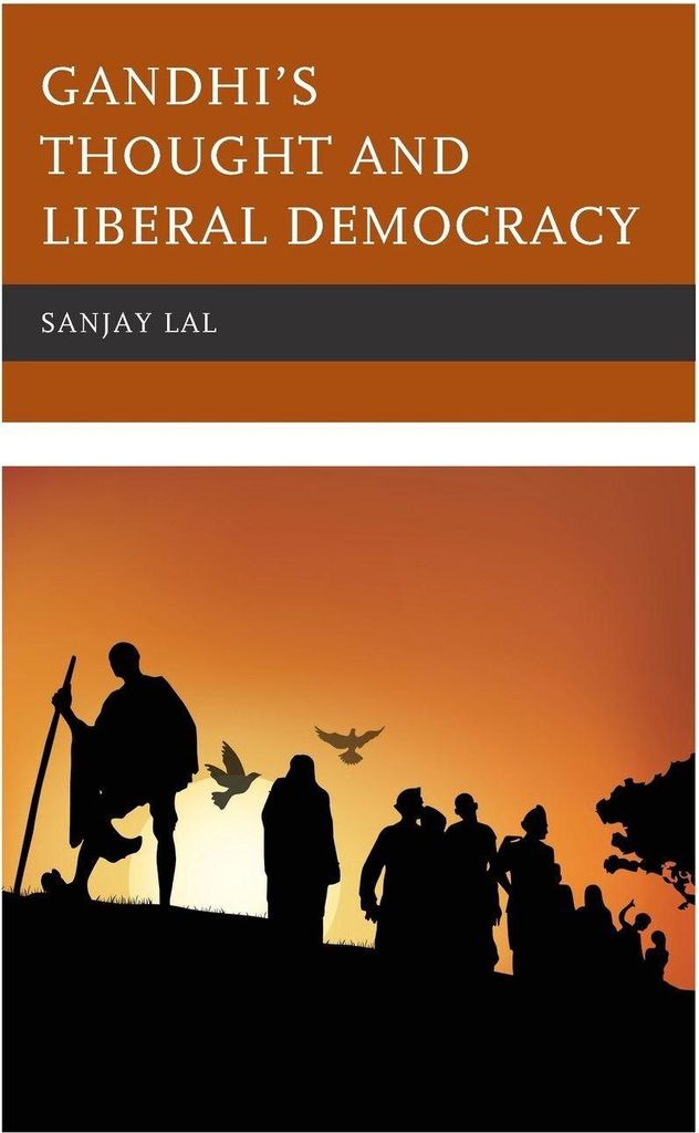Gandhi's Thought and Liberal Democracy