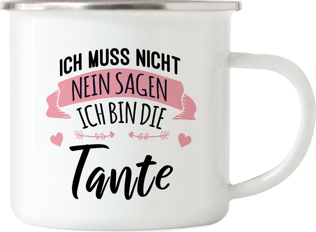 Tante Muss Nicht Nein Sagen Emaille Tasse Lustig Geschenkidee Tante Geschwister Geburtstag Nichte Neffe
