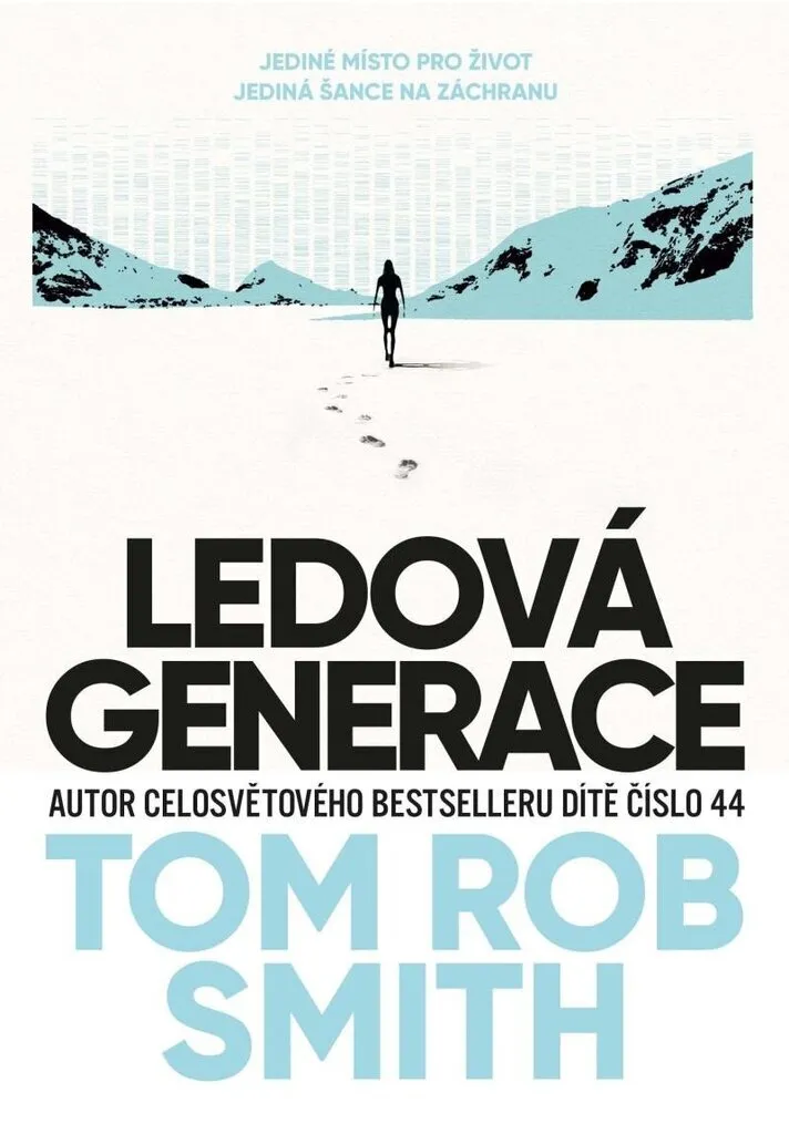 Thriller Ledová generace Tom Rob Smith intrigue psychologique et sombre
