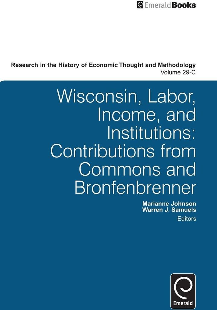 Wisconsin, Labor, Income, and Institutions: Contributions from Commons and Bronfenbrenner