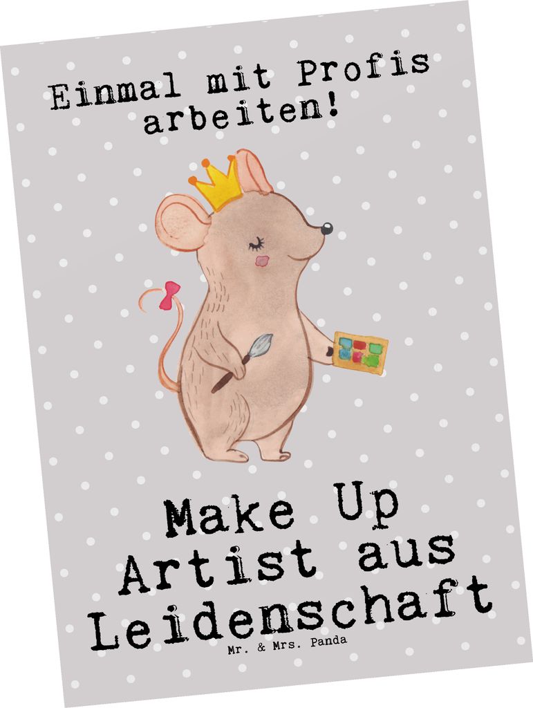 Mr. & Mrs. Panda Postkarte Make Up Artist Leidenschaft - Grau Pastell - Geschenk, Postkarten, Kosmetikstudio, Grußkarte, Ausbildung, Kosmetiker, A...
