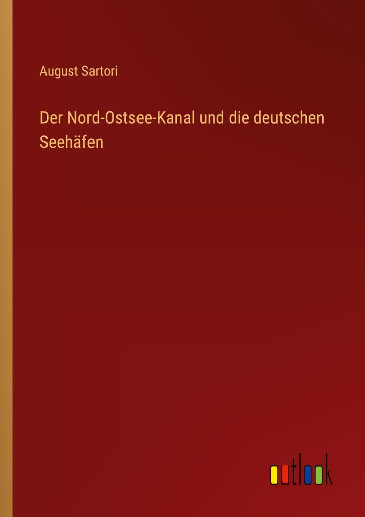 Der Nord-Ostsee-Kanal und die deutschen Seehäfen