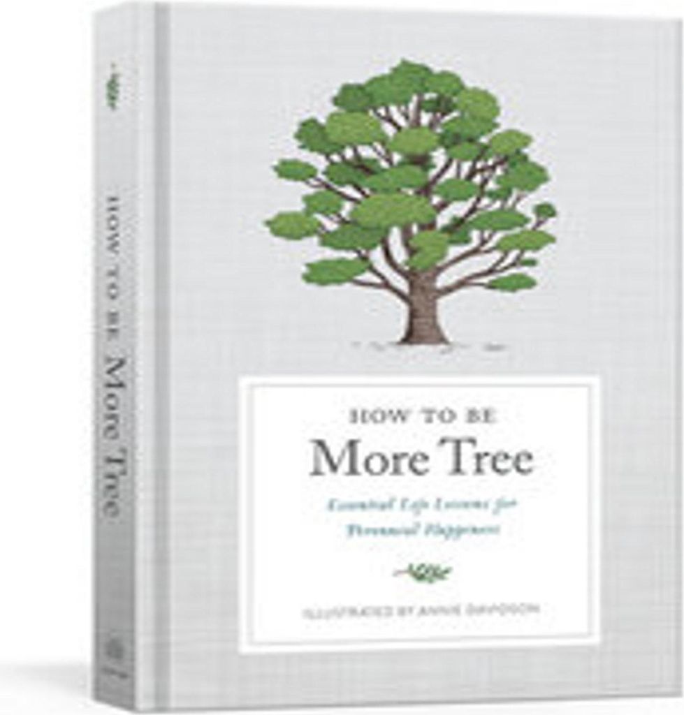 How to Be More Tree