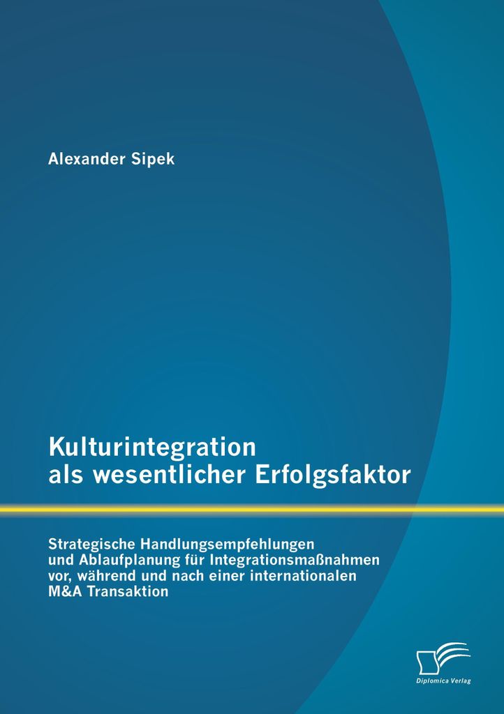 Kulturintegration als wesentlicher Erfolgsfaktor: Strategische Handlungsempfehlungen und Ablaufplanung für Integrationsmaßnahmen vor, während un...