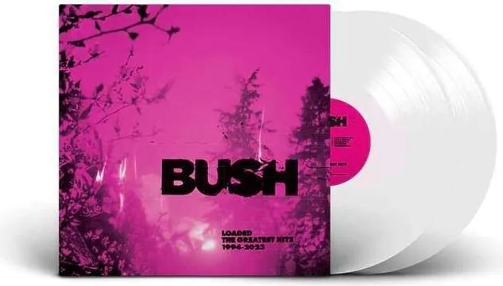 Bush Loaded Greatest Hits Vinyle Couleur Cloudy Clear Edition Limitée