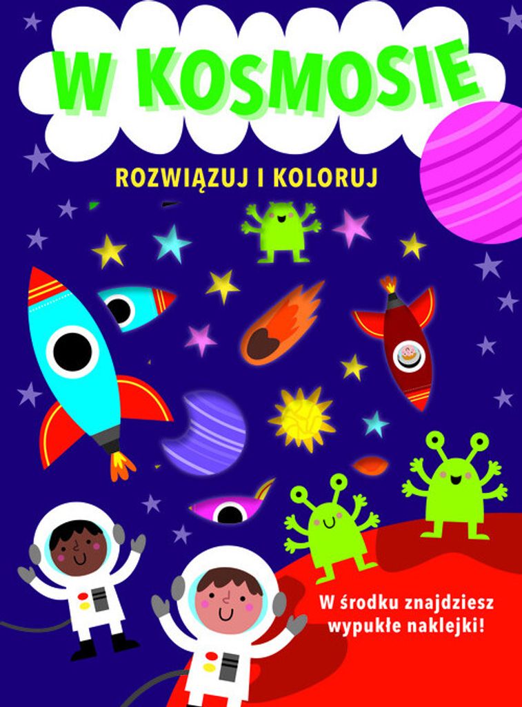 Rozwiązuj i koloruj W kosmosie - Monika Kalinowska (Übers.), Sarah Vince (Illustr.) (Rätsel für Kinder auf Polnisch)