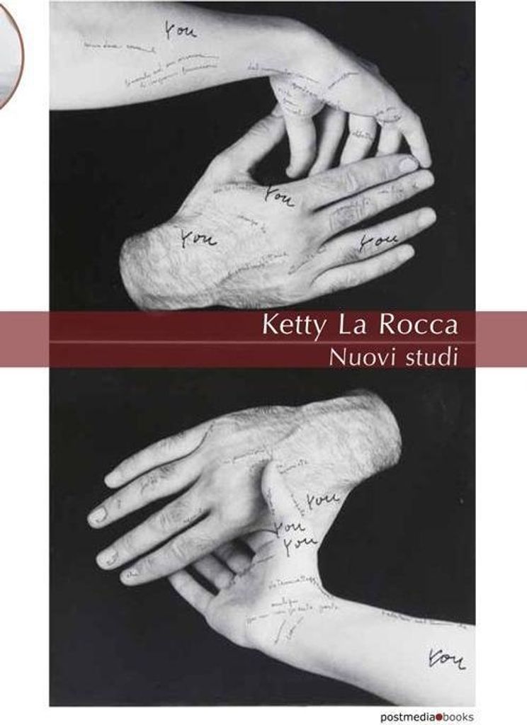 Ketty La Rocca. Nuovi studi