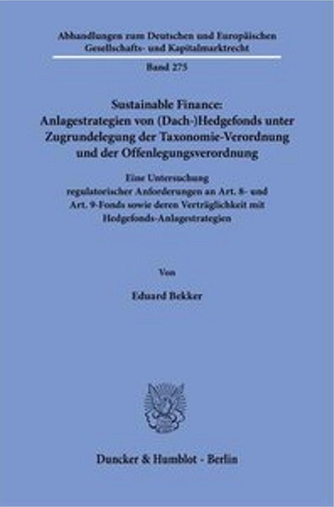 Sustainable Finance: Anlagestrategien von (Dach-)Hedgefonds unter Zugrundelegung der Taxonomie-Verordnung und der Offenlegungsverordnung