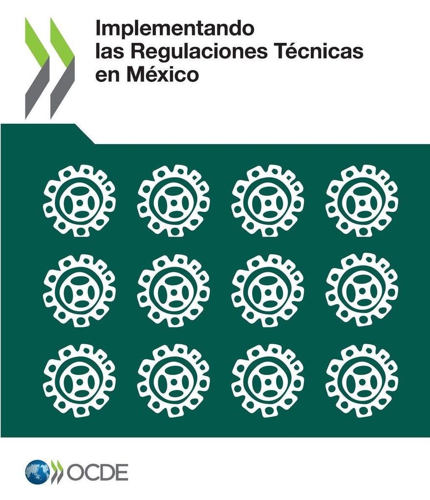 Implementando las Regulaciones Técnicas en México