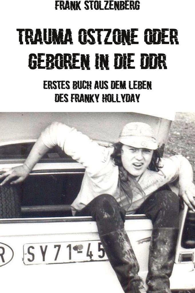 Trauma Ostzone oder geboren in die DDR