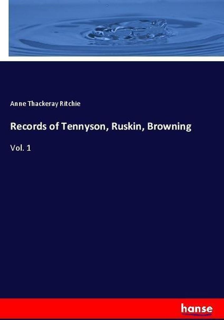 Records of Tennyson, Ruskin, Browning