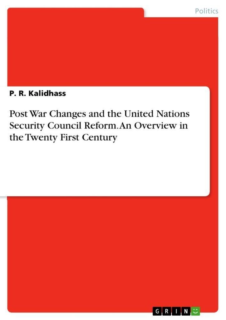 Post War Changes and the United Nations Security Council Reform. An Overview in the Twenty First Century