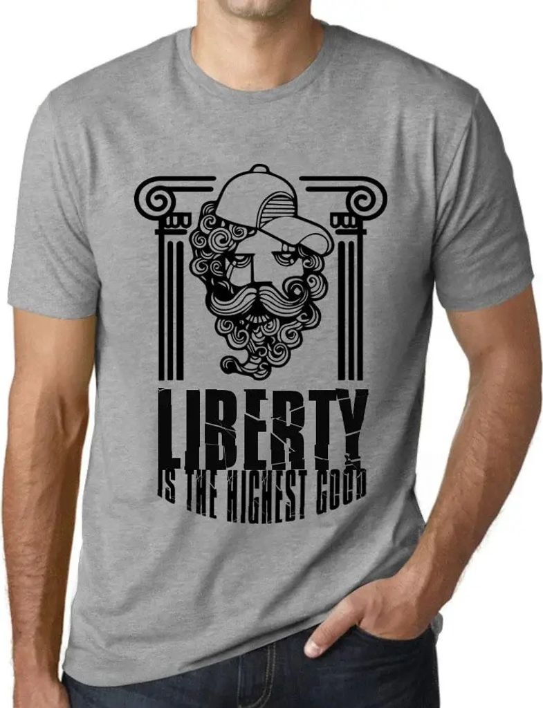 Herren Grafik T-Shirt Freiheit ist das höchste Gut – Liberty Is The Highest Good – Öko-Verantwortlich Vintage Jahrgang Kurzarm Lustige Druck