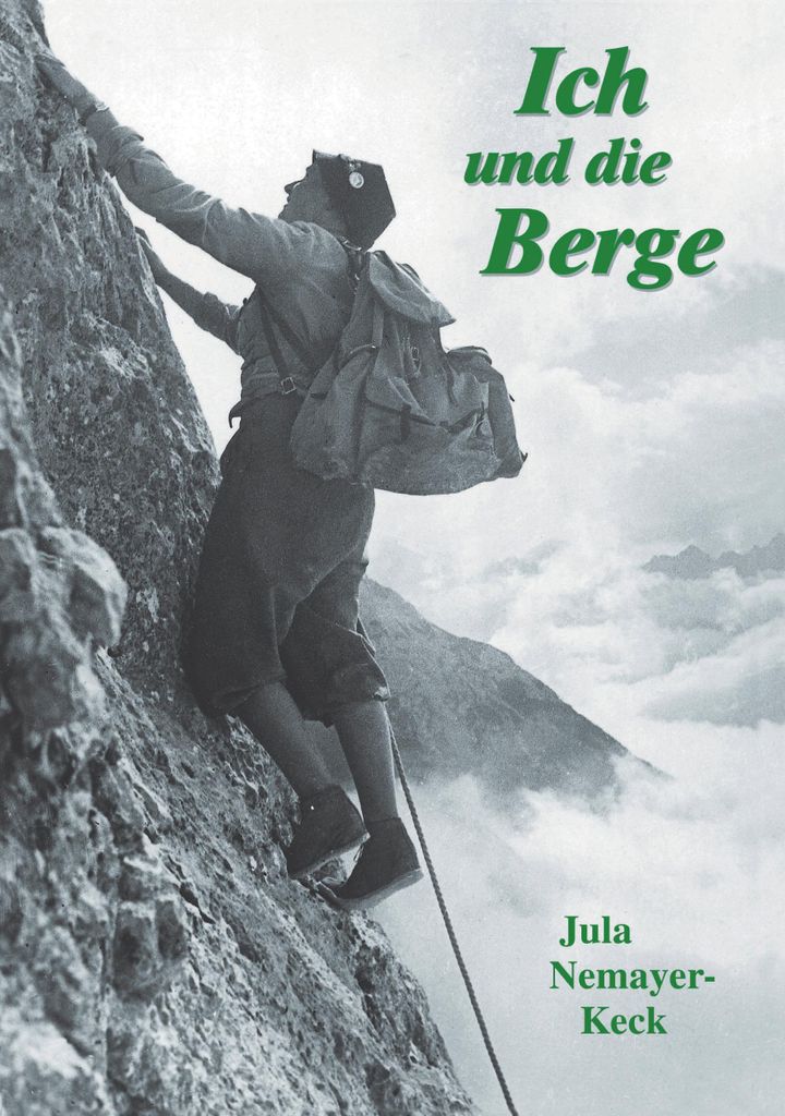 Ich und die Berge von Nemayer-Keck, Jula Book