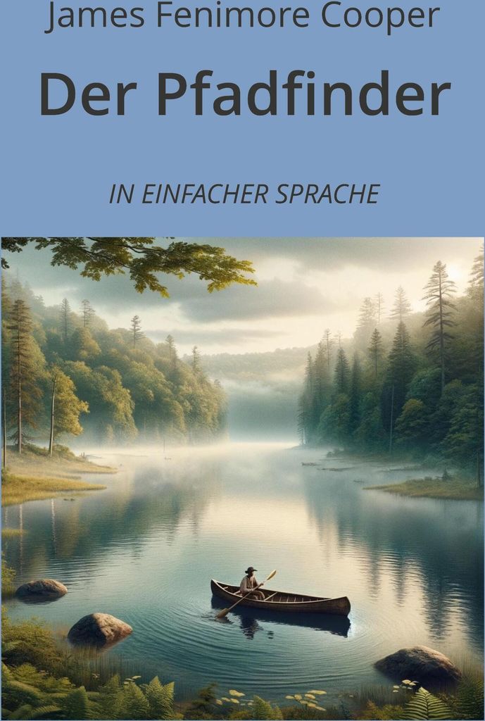Der Pfadfinder: In Einfacher Sprache