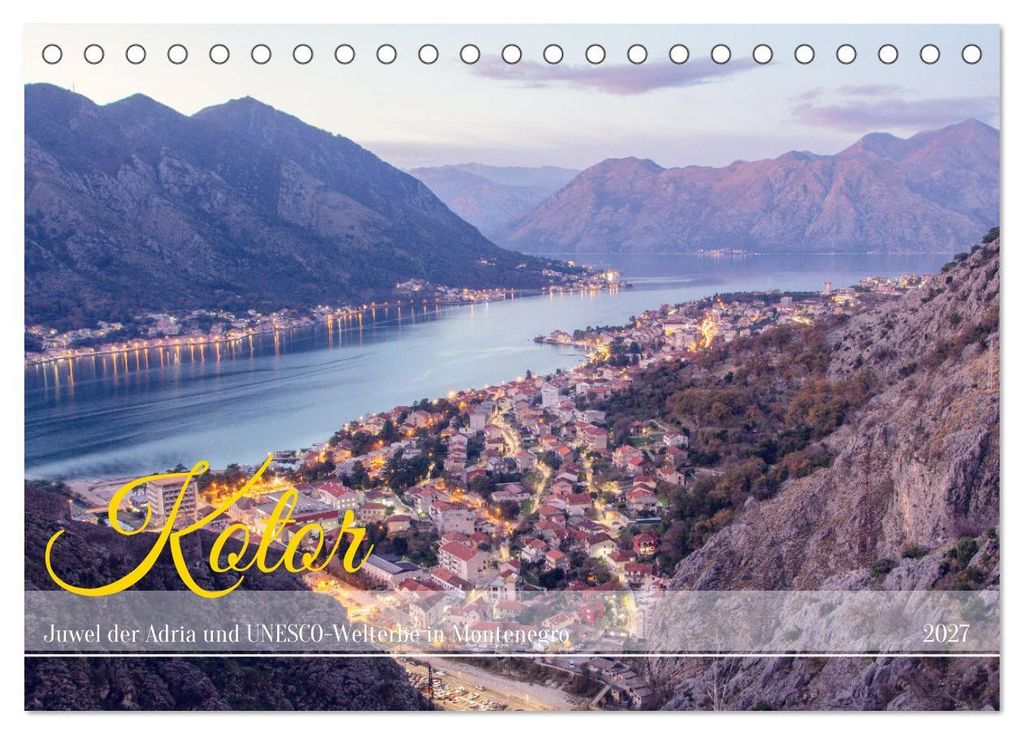 Kotor - Juwel der Adria und UNESCO-Welterbe in Monte (Tischkalender 2027 DIN A5 quer), CALVENDO Monatskalender