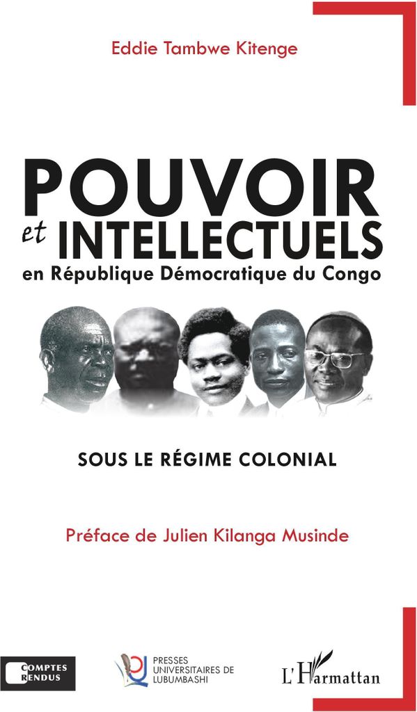 Pouvoir et intellectuels en République Démocratique du Congo sous le régime colonial