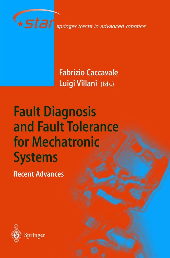 Fault Diagnosis and Fault Tolerance for Mechatronic Systems: Recent Advances
