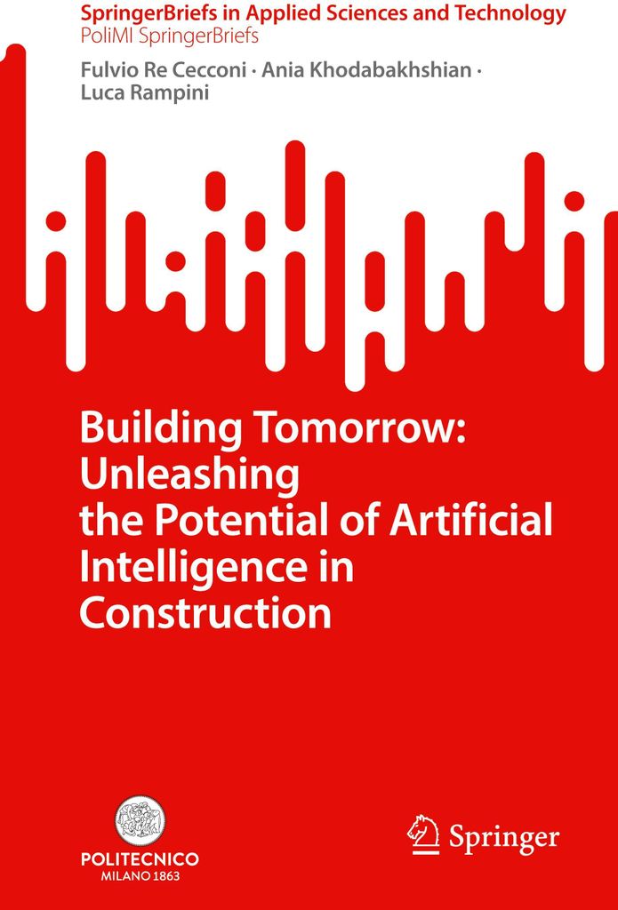 Building Tomorrow: Unleashing the Potential of Artificial Intelligence in Construction