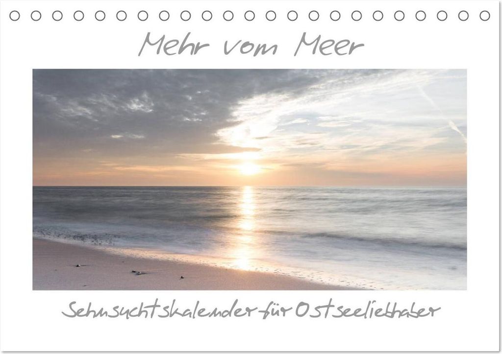 Mehr vom Meer: Sehnsuchtskalender für Ostseeliebhaber (Tischkalender 2026 DIN A5 quer), CALVENDO Monatskalender