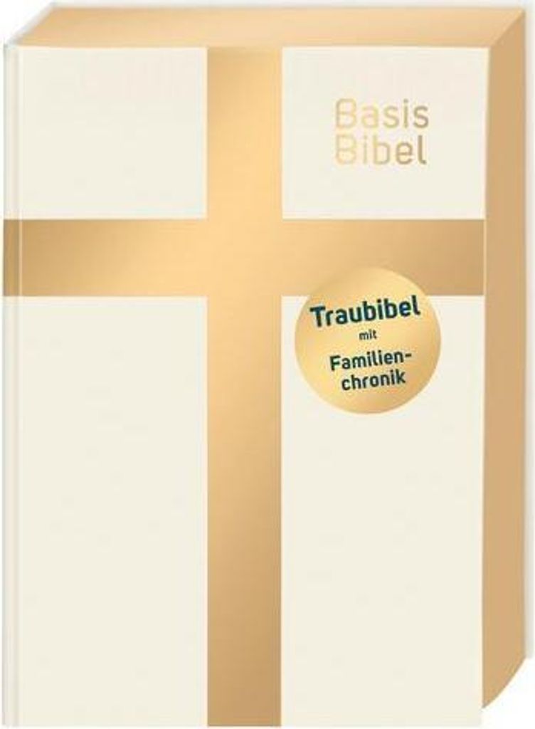 BasisBibel. Die Kompakte. Traubibel. Das Geschenk zur Hochzeit: Bibel mit edlem Farbschnitt, Familienchronik und Widmungsblatt. Moderne Bibelübers...