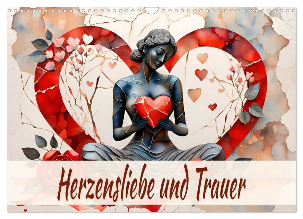 Herzensliebe und Trauer (Wandkalender 2027 DIN A3 quer), CALVENDO Monatskalender