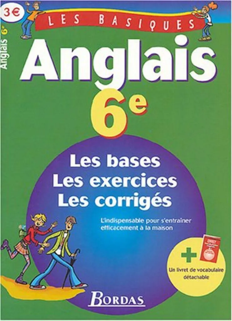 Les Basiques Anglais 6e Ancienne Édition : Cahier de Soutien Scolaire