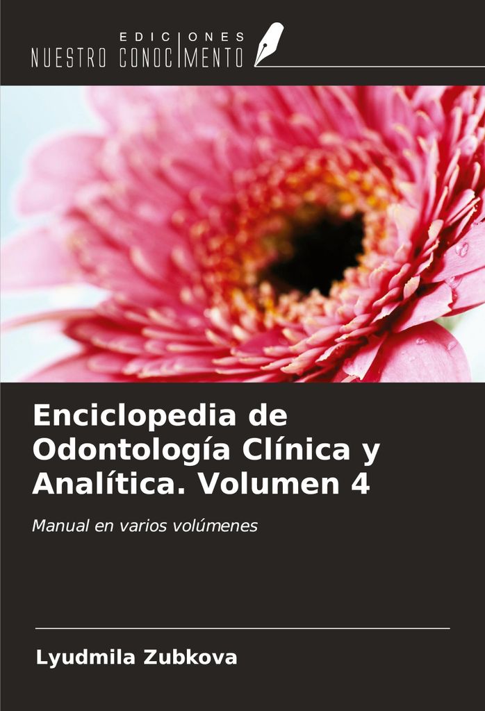 Enciclopedia de Odontología Clínica y Analítica. Volumen 4