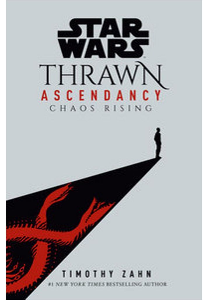 Star Wars: Thrawn Ascendancy (Book I: Chaos Rising)