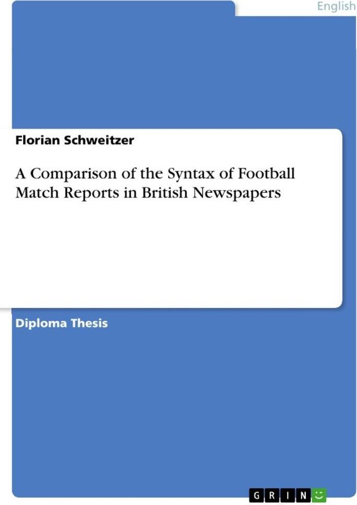 A Comparison of the Syntax of Football Match Reports in British Newspapers