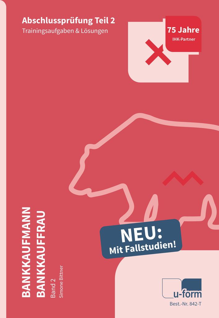 Prüfungstrainer Bankkaufmann / Bankkauffrau Band 2