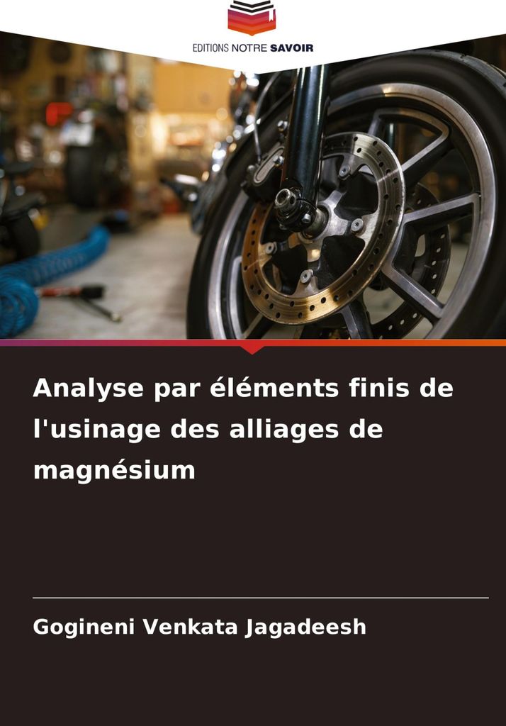 Analyse par éléments finis de l'usinage des alliages de magnésium