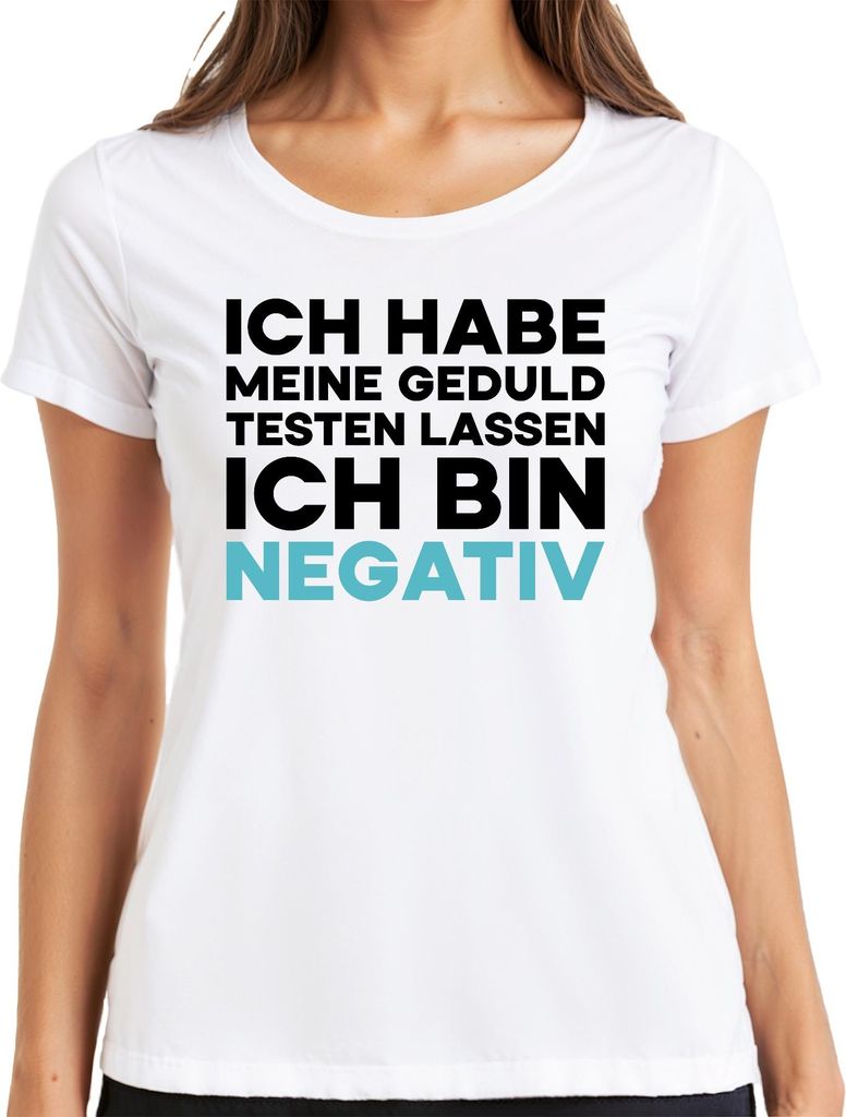 Ich habe meine Geduld getestet bin negativ lustig sarkastisch Damen T-Shirt, Weiß, S