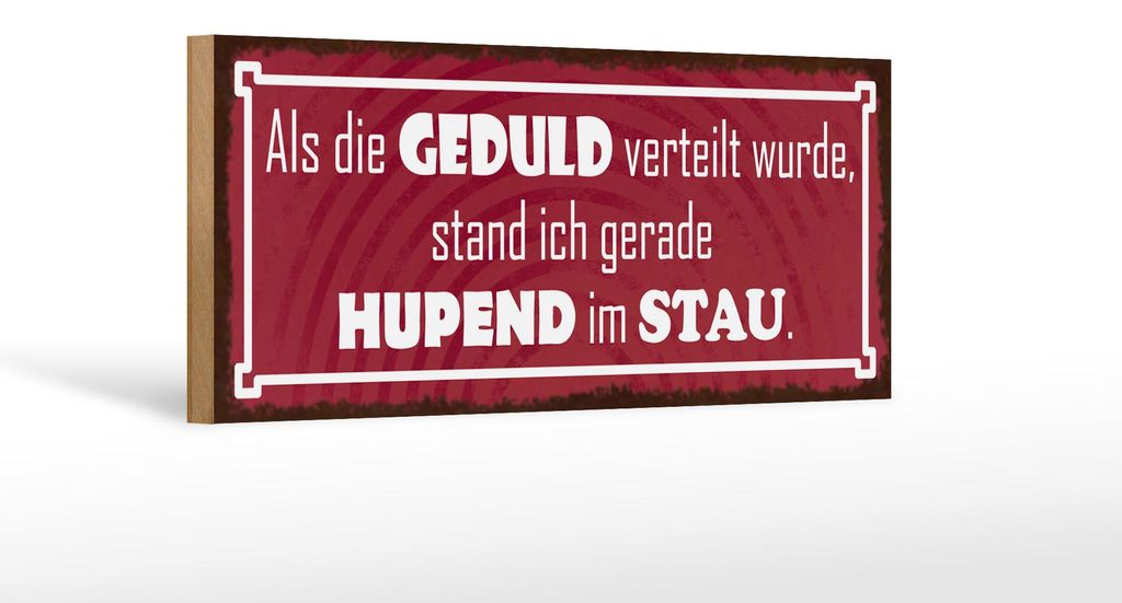 Holzschild Spruch 27x10cm als Geduld verteilt wurde stand Produktbild 
