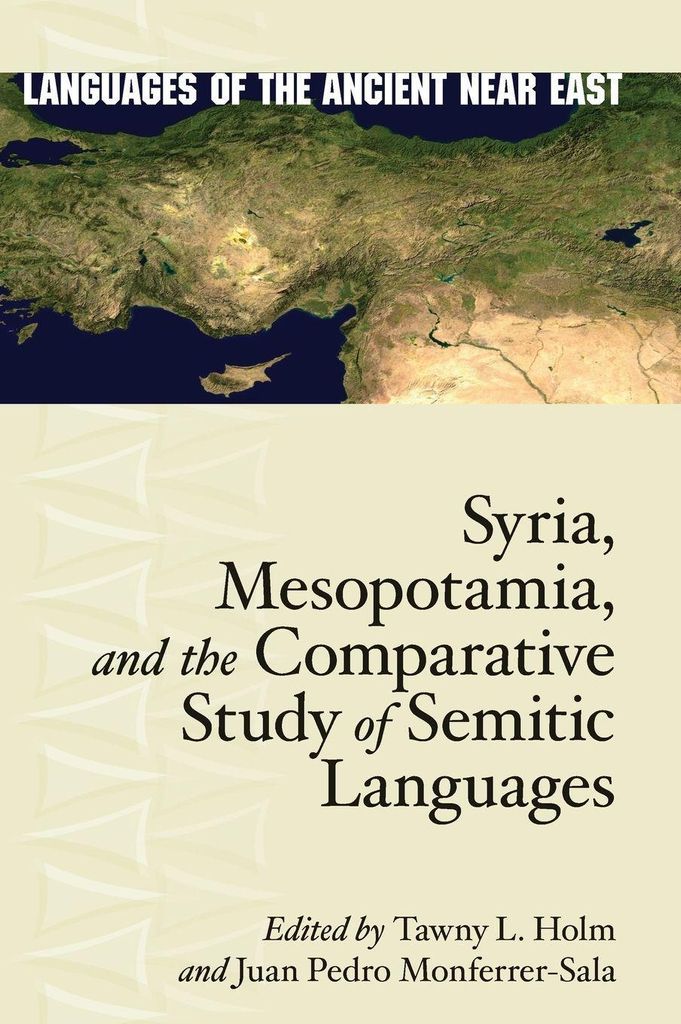 Syria, Mesopotamia, and the Comparative Study of Semitic Languages