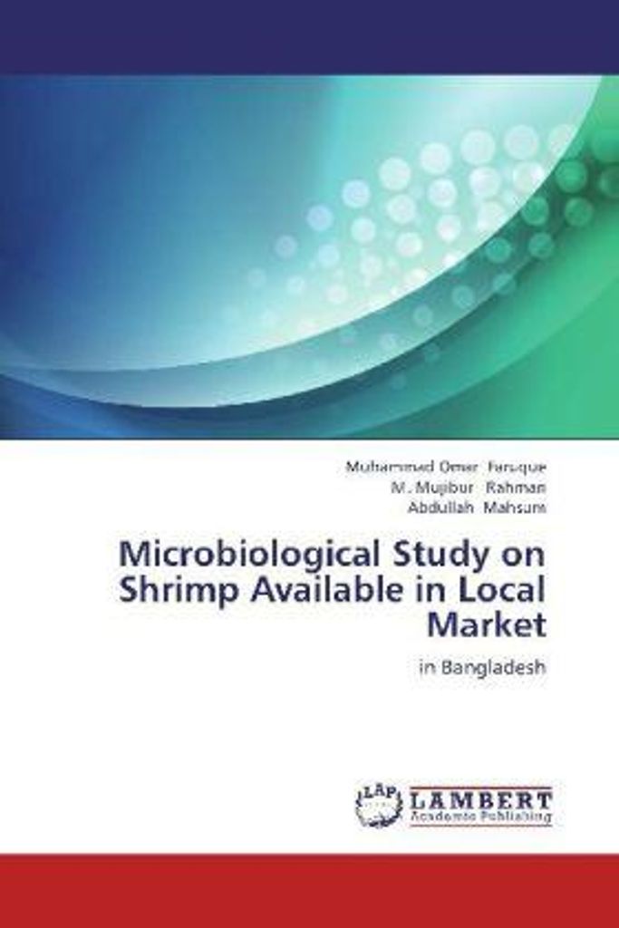 Faruque, M: Microbiological Study on Shrimp Available in Loc