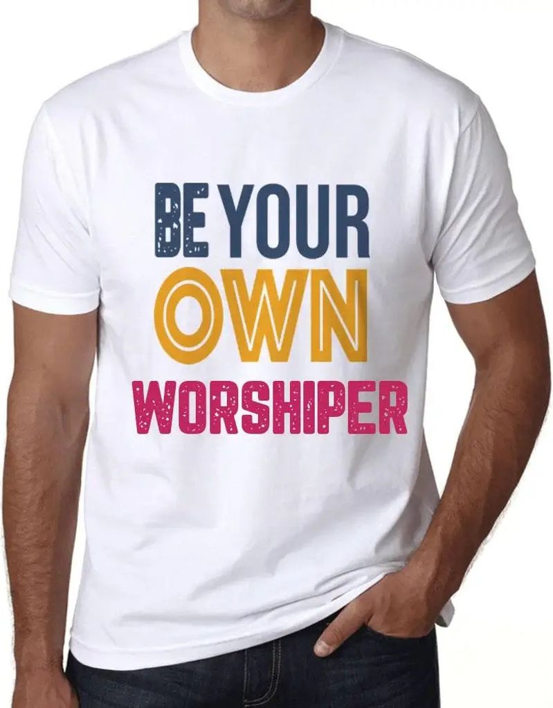Herren Grafik T-Shirt Sei dein eigener Anbeter – Be Your Own Worshiper – Öko-Verantwortlich Vintage Jahrgang Kurzarm Lustige Druck Geburtstag ...