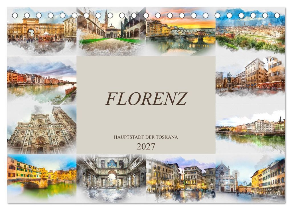 Florenz Hauptstadt der Toskana (Tischkalender 2027 DIN A5 quer), CALVENDO Monatskalender