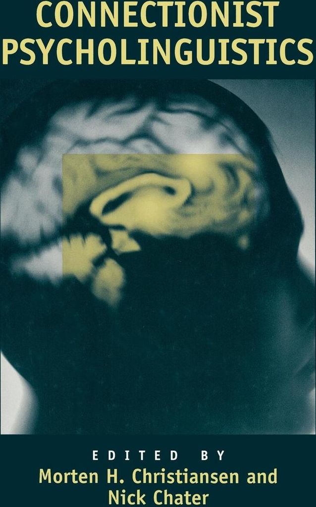 Connectionist Psycholinguistics