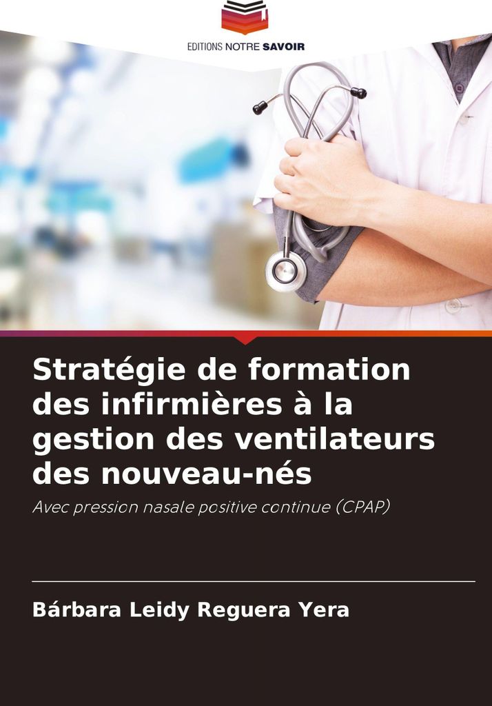 Stratégie de formation des infirmières à la gestion des ventilateurs des nouveau-nés