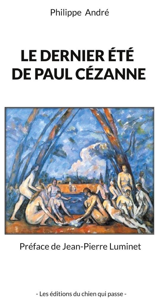 Le dernier été de Paul Cézanne