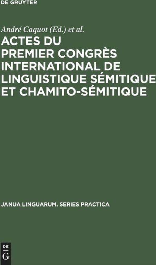 Actes du premier congrès international de linguistique sémitique et chamito-sémitique
