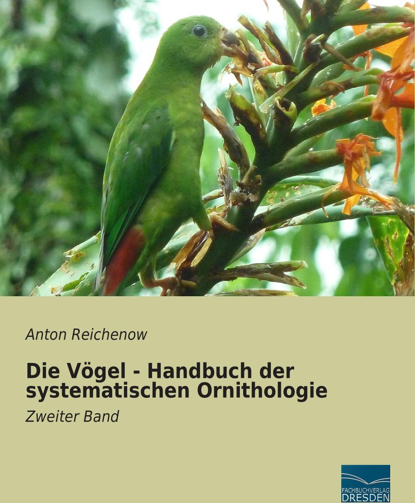 Die Vögel - Handbuch der systematischen Ornithologie